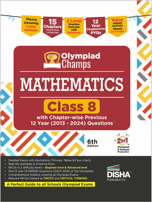 Disha Olympiad Champs Mathematics Class 8 with Chapter-wise Previous 12 Year (2013 - 2024) Questions 6th Edition | Complete Prep Guide with Theory, PYQs, Past & Practice Exercise | 2026 Exam(Paperback, Disha Experts)
