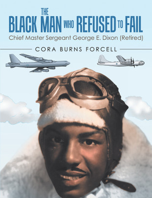 The Black Man Who Refused to Fail(English, Paperback, Forcell Cora Burns)