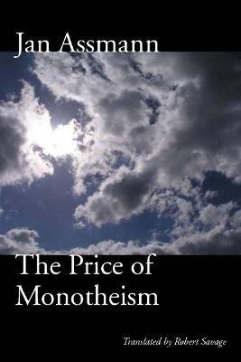 The Price of Monotheism(English, Hardcover, Assmann Jan)