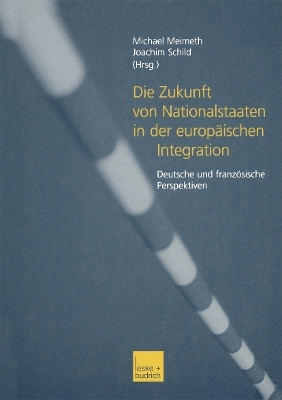 Die Zukunft von Nationalstaaten in der europaeischen Integration(German, Paperback, unknown)
