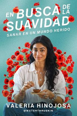 Finding Softness \ En Busca De La Suavidad [Spanish Edition](English, Paperback, Hinojosa Valeria)