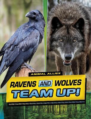 Ravens and Wolves Team Up!(English, Paperback, Peters Stephanie True)