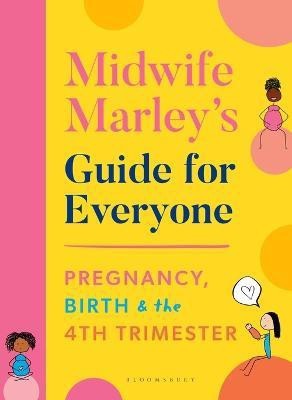 Midwife Marley's Guide For Everyone(English, Electronic book text, Hall Marley)