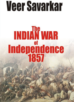 Indian War of Independence 1857(English, Hardcover, Veer Savarkar)