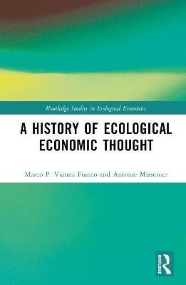 A History of Ecological Economic Thought(English, Hardcover, Vianna Franco Marco P.)