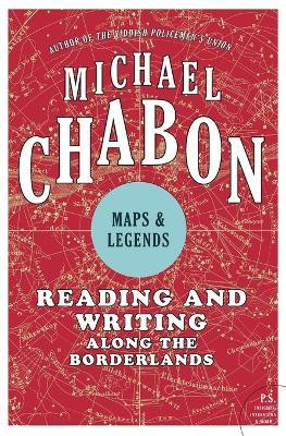Maps and Legends(English, Paperback, Chabon Michael)