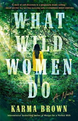 What Wild Women Do(English, Paperback, Brown Karma)