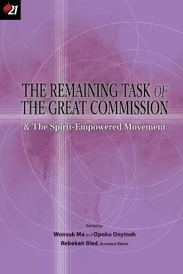The Remaining Task of the Great Commission & the Spirit-Empowered Movement(English, Paperback, unknown)