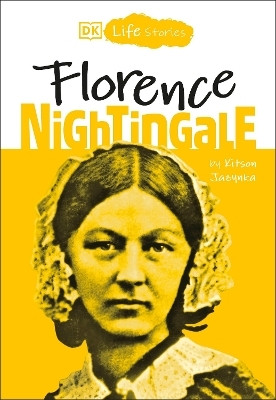DK Life Stories: Florence Nightingale(English, Paperback, Jazynka Kitson)