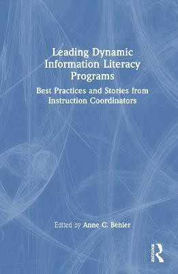 Leading Dynamic Information Literacy Programs(English, Hardcover, unknown)