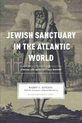 Jewish Sanctuary in the Atlantic World(English, Hardcover, Stiefel Barry L.)