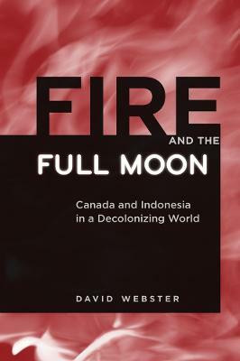 Fire and the Full Moon(English, Hardcover, Webster David)