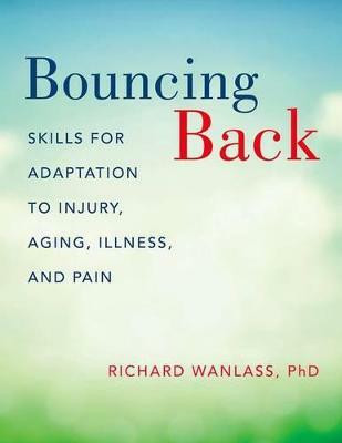 Bouncing Back(English, Paperback, Wanlass Richard)