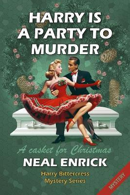 Harry Is a Party to Murder(English, Paperback, Enrick Neal)