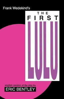 The First Lulu(English, Paperback, Wedekind Frank)