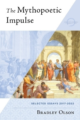 The Mythopoetic Impulse(English, Paperback, Olson Bradley)
