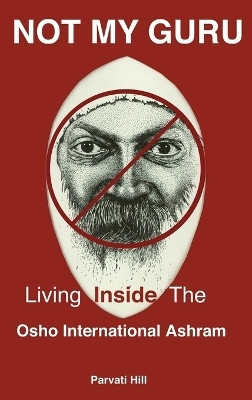 Not My Guru(English, Hardcover, Hill Parvati)
