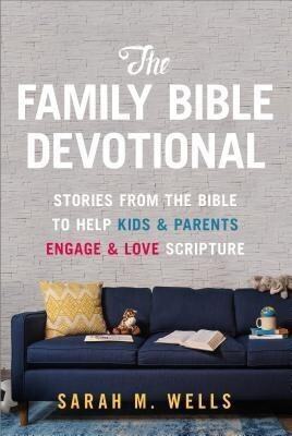 Family Bible Devotional(English, Paperback, Wells Sarah M.)