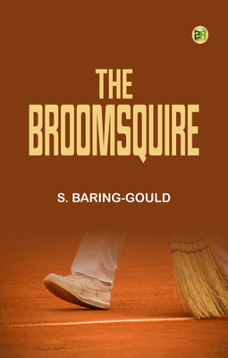 The BroomSquire(Paperback, S. Baring-Gould)