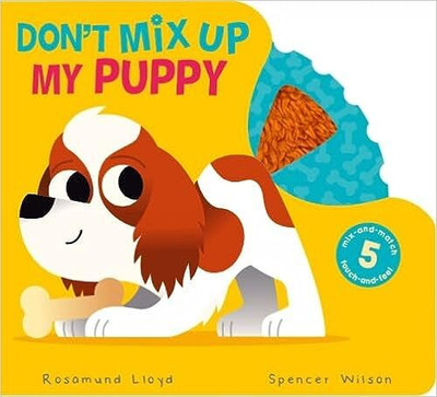 Don't Mix Up My Puppy!(English, Board book, Lloyd Rosamund)