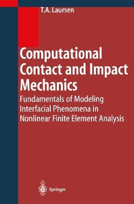 Computational Contact and Impact Mechanics(English, Paperback, Laursen Tod A.)