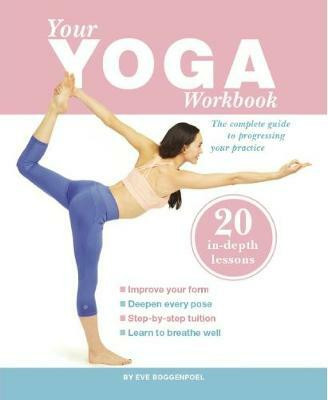 Your Yoga Workbook(English, Paperback, Boggenpoel Eve)