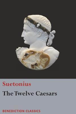 The Twelve Caesars(English, Paperback, Suetonius)