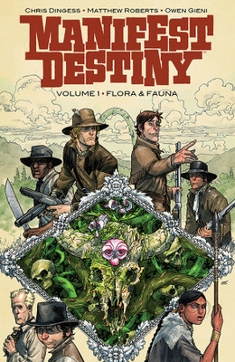 Manifest Destiny Volume 1: Flora & Fauna(English, Paperback, Dingess Chris)