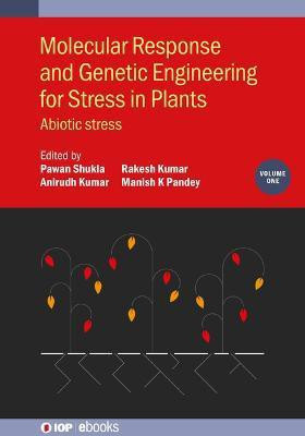 Molecular Response and Genetic Engineering for Stress in Plants, Volume 1(English, Hardcover, unknown)