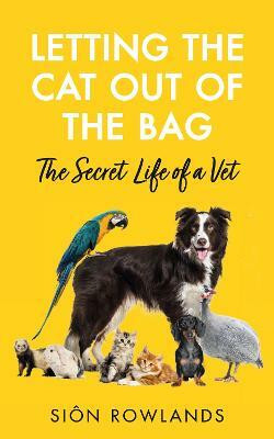 Letting the Cat Out of the Bag(English, Hardcover, Rowlands Sion)