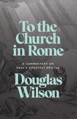 To the Church in Rome(English, Paperback, Wilson Douglas)