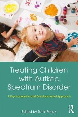 Treating Children with Autistic Spectrum Disorder(English, Paperback, unknown)