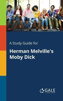 A Study Guide for Herman Melville's Moby Dick(English, Paperback, Gale Cengage Learning)