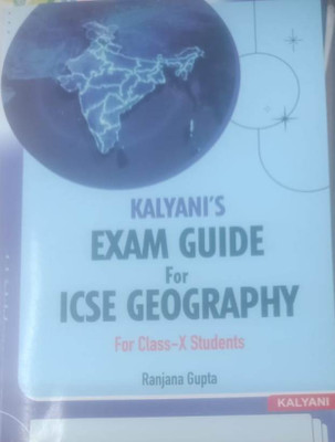 KALYANI'S EXAM GUIDE FOR ICSE GEOGRAPHY FOR CLASS-X(Paperback, RANJANA GUPTA)