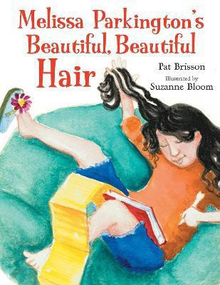 Melissa Parkington's Beautiful, Beautiful Hair(English, Hardcover, Brisson Pat)