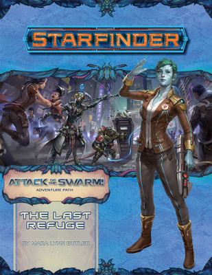 Starfinder Adventure Path: The Last Refuge (Attack of the Swarm 2 of 6)(English, Paperback, Butler Mara Lynn)