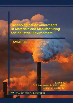 Technological Advancements in Materials and Manufacturing for Industrial Environment(English, Paperback, unknown)