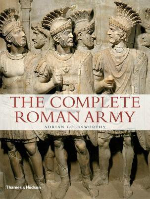 The Complete Roman Army(English, Paperback, Goldsworthy Adrian)