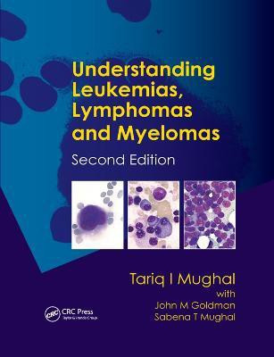 Understanding Leukemias, Lymphomas and Myelomas(English, Paperback, Mughal Tariq I.)