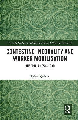 Contesting Inequality and Worker Mobilisation(English, Electronic book text, Quinlan Michael)