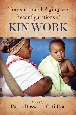 Transnational Aging and Reconfigurations of Kin Work(English, Paperback, unknown)