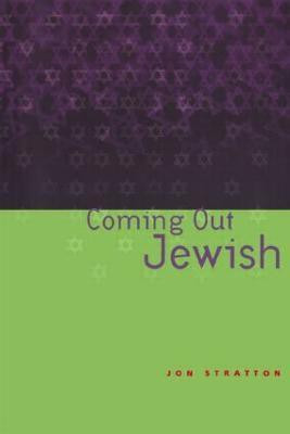 Coming Out Jewish(English, Paperback, Stratton Jon)