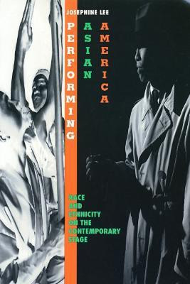 Performing Asian America(English, Paperback, Lee Josephine)