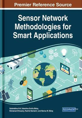 Sensor Network Methodologies for Smart Applications(English, Hardcover, unknown)