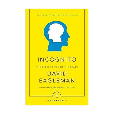 Incognito  - The Secret Lives of the Brain(English, Paperback, Eagleman David)