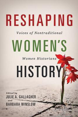 Reshaping Women's History(English, Hardcover, unknown)