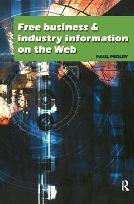 Free Business and Industry Information on the Web(English, Hardcover, Pedley Paul)