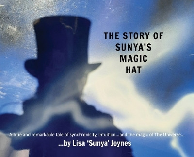 The Story of Sunya's Magic Hat(English, Hardcover, Joynes Lisa 'Sunya')