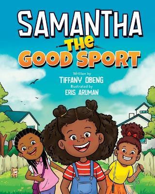 Samantha the Good Sport(English, Paperback, Obeng Tiffany)