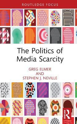The Politics of Media Scarcity(English, Hardcover, Elmer Greg)